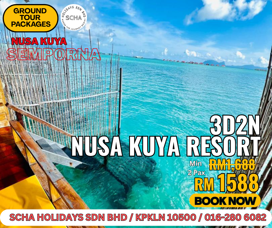 3D2N Nusakuya Resort, Semporna Sabah